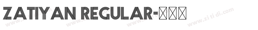Zatiyan Regular字体转换 Zatiyan Regular字体转换